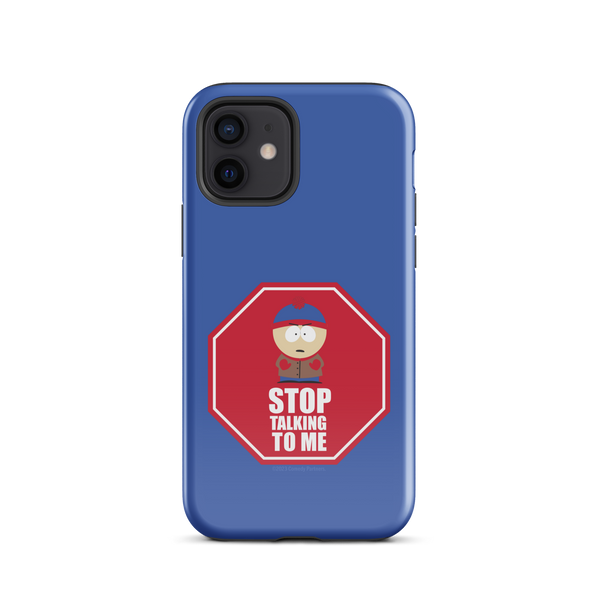 South Park Stan Stop Talking To Me Tough Handytasche - iPhone