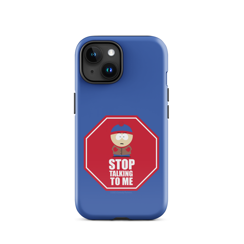 South Park Stan Stop Talking To Me Tough Handytasche - iPhone