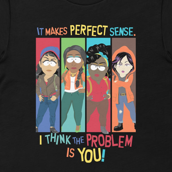 South Park: Joining the Panderverse Problem Is You Adult T-Shirt