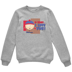 South Park Stan F-You I Love You Crewneck Sweatshirt